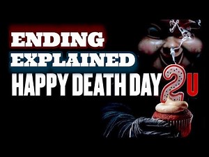 Happy Death Day 2U ENDING EXPLAINED + END CREDITS