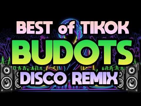 BEST OF TIKTOK BUDOTS PARTY DANCE | NONSTOP BUDOTS DISCO REMIX 2025