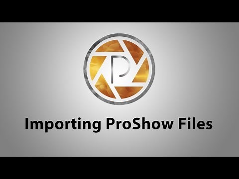 Importing ProShow Files