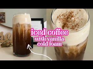 Sweet Vanilla Cold Foam Iced Coffee Recipe | How To Make Easy Cold Foam | Paola Santana