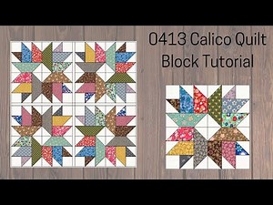0413 Calico Quilt Block Tutorial | Block of the Day 2023 | AccuQuilt | Scrap Quilt