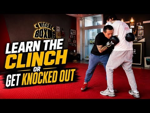 Master the CLINCH Before They Knock You Out