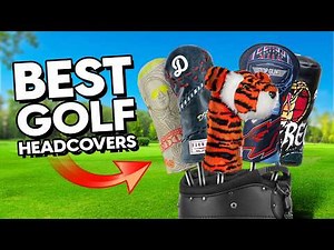 6 Best Golf Headcovers of 2025 (My List Has TOTALLY Changed!)