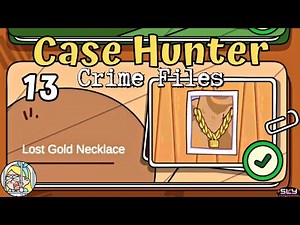 Case Hunter Case File 13 Walkthrough (Lost Gold Necklace)