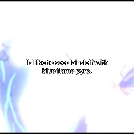 Dainsleif's Blue Flame Pyro in Genshin Impact