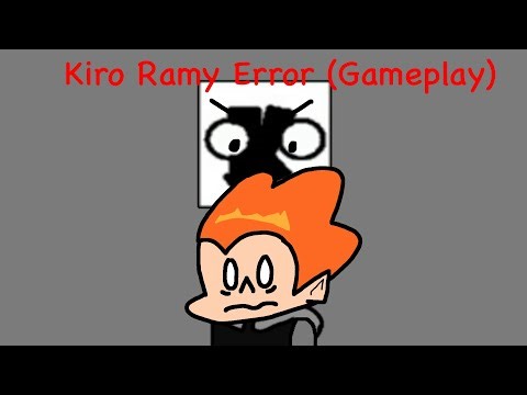 What’s wrong with you Kiro Ramy?! (Kiro Ramy Error Gameplay)