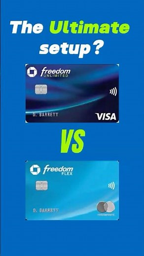 Chase Freedom Unlimited VS Chase Freedom Flex, the dream team of credit cards!