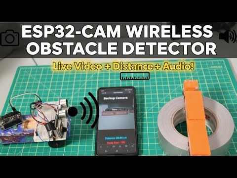 ESP32-CAM Obstacle Detection Backup Camera (Wireless & Smart)