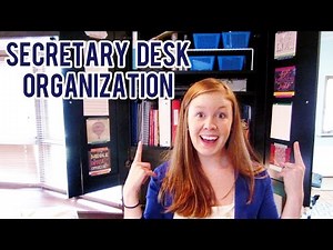 Secretary Desk Organization
