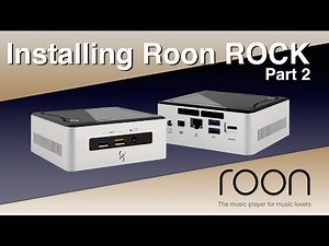 Roon ROCK - Roon Core for the Intel NUC - part 2
