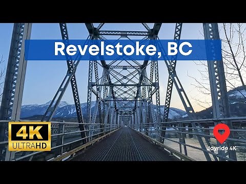 Revelstoke, BC Dashcam [4K]