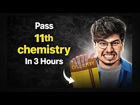 How To Pass Class 11th Chemistry Easily!