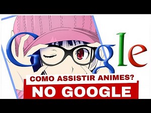 How to Watch Anime on Google - Where to Watch Anime on Google