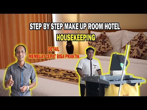 Step by Step Make Up Hotel Room - Housekeeping