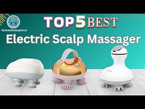 TOP 5 Best Electric Scalp Massagers for Stress Relief & Hair Growth (2026 Review)