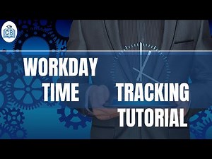Workday Time Tracking Tutorials | Workday Time Tracking Online Training videos | CyberBrainer