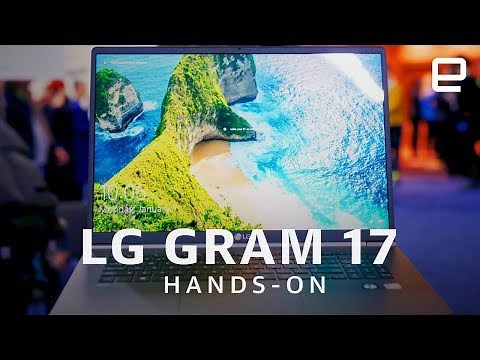 LG Gram 17 hands-on: A truly thin and light laptop for its size at CES 2019