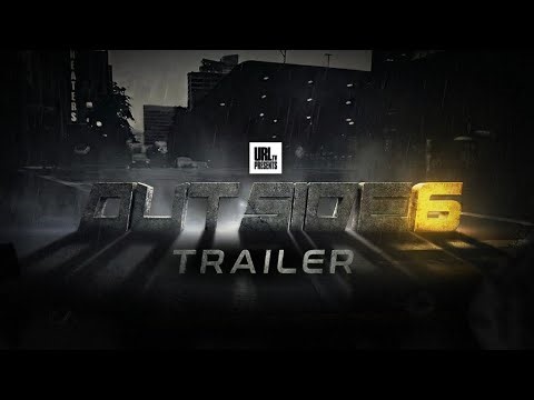 OUTSIDE 6 FULL TRAILER | URLTV