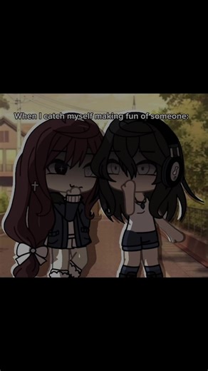 When I catch myself making fun of someone://#gacha#fr#fypシ#viral#plsdontflop