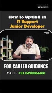 How to Upskill for IT Support & Junior Developer | Career Guidance with Ramana
