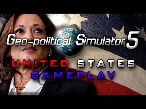 [LIVE] Geo-Political Simulator 5 | United States Gameplay!