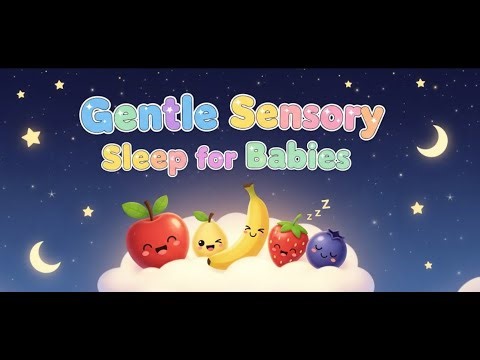 Gentle Sensory Sleep for Babies | Calming Lights & Soft Sounds for Nighttime