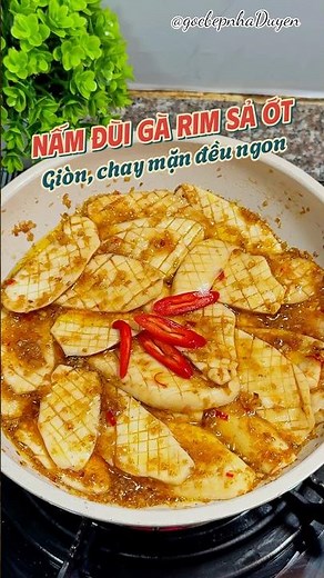 Hướng dẫn cách làm nấm đùi gà rim sả ớt ngon, bắt cơm #gocbepnhaduyen #food #nauan