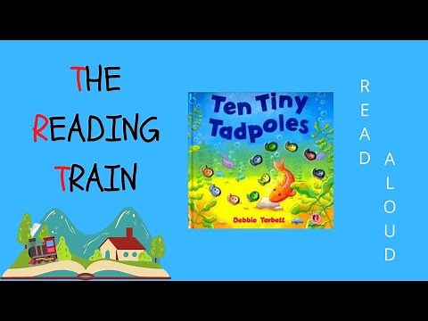 📕 Kids Book Read Aloud : Ten Tiny Tadpoles by Debbie Tarbett