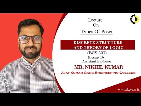 TYPES OF POSET | DISCRETE STRUCTURE AND THEORY OF LOGIC | LECTURE 05 BY MR. NIKHIL KUMAR | AKGEC