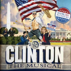 Various - Clinton: The Musical