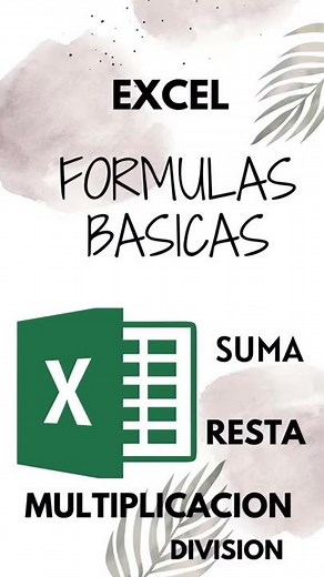 Fórmulas Básicas Excel suma, resta, multiplicación y división. Parte 1.