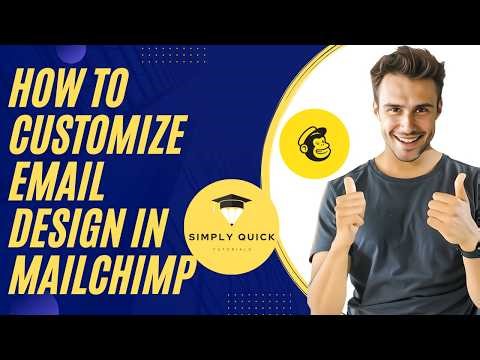 How to Customize Email Design in Mailchimp 2026 Beginner Tutorial