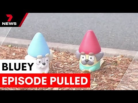 Bluey's hammer barn episode removed | 7NEWS