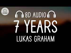 Lukas Graham - 7 Years (8D AUDIO)