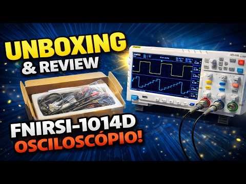 Unboxing & Review Osciloscóipio FNIRSI 1014D
