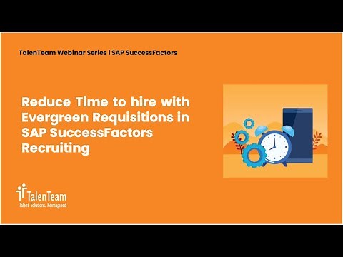 Slash Time to Hire: SAP SuccessFactors Evergreen Requisitions
