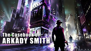 The Casebook of Arkady Smith out on Switch next week