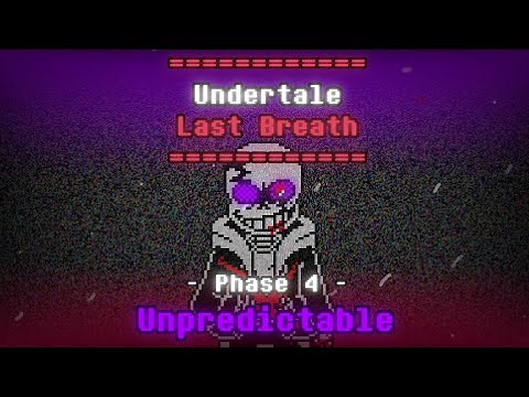 Undertale: Last Breath UST - Unpredictable [Phase 4]