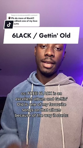 6LACK - Gettin' Old Lyrics Review and Analysis