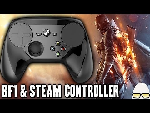 Battlefield 1 Beta - w/ Steam Controller - Gyro FPS - Gameplay PC 60fps