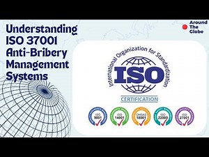 ISO 37001 - Anti-Bribery Management Systems