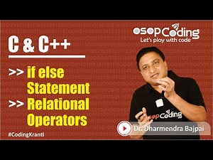 if else Statement | Relational Operators | C/C++ for Beginners | CPP Tutorial - #Lecture19