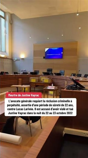 Meurtre de Justine Vayrac : la réclusion criminelle à perpétuité requise contre Lucas Larivée