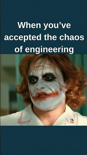 When you’ve accepted the chaos of engineering