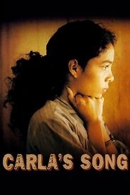 Carla's Song (1996) - AZ Movies