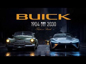 The Story of Buick (1904–2030) | American Automobile Evolution