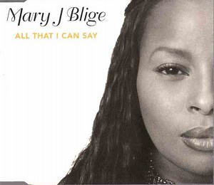 Mary J Blige - All That I Can Say