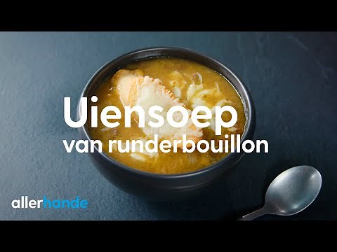 Uiensoep maken? Dat doe je zo! | Soep | Allerhande