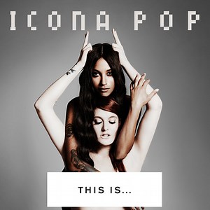 Mira el nuevo video de Icona Pop