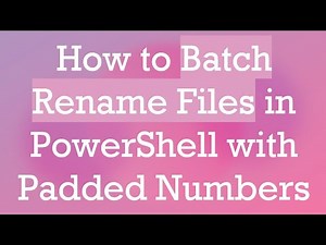How to Batch Rename Files in PowerShell with Padded Numbers